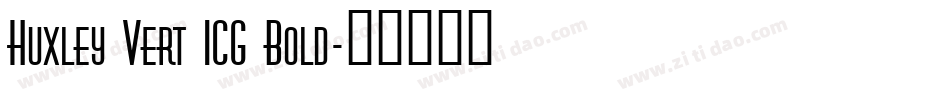 Huxley Vert ICG Bold字体转换